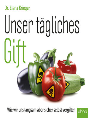 cover image of Unser tägliches Gift